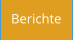Berichte