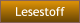 Lesestoff Lesestoff